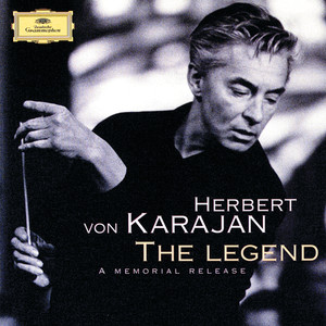 Herbert Von Karajan - The Legend (A Memorial Release)
