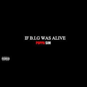 If BIG Was Alive (Explicit)