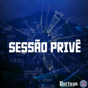 SESSÃO PRIVÊ (Explicit)