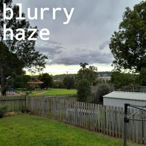 blurry haze (Explicit)