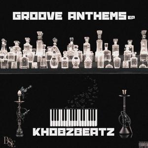 Groove Anthem(feat. DJ Exphonik rsa & M.A.F.I.A_za)