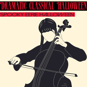 Dramatic Classical Halloween (Spooky Eerie Halloween)