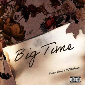 Big Time (Explicit)