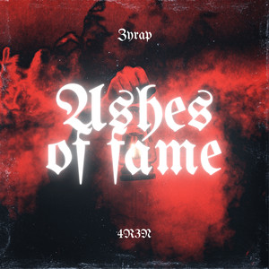 ASHES OF FAME (Explicit)