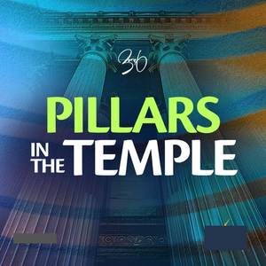 PILLARS IN THE TEMPLE