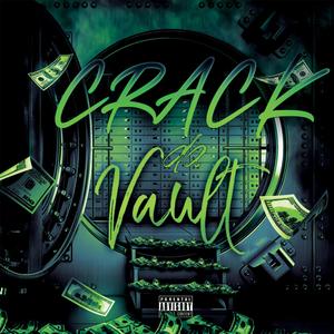 CRACK DA VAULT (Explicit)