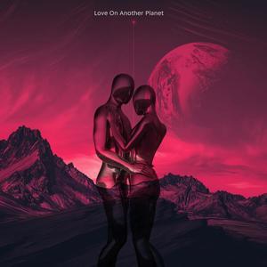 Love On Another Planet