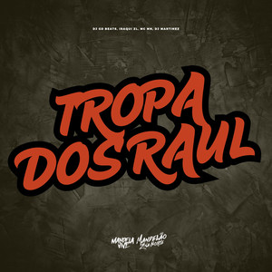 Tropa dos Raul (Explicit)