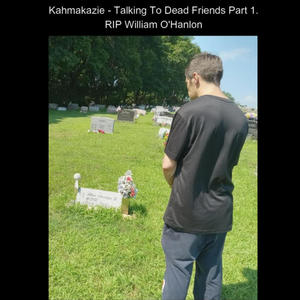 Talking To Dead Friends, Pt. 1 (Explicit)