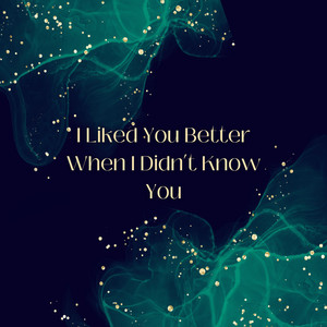 Maybe I'm Not the Problem