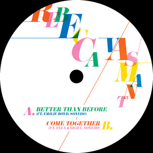 Better Than Before / Come Together