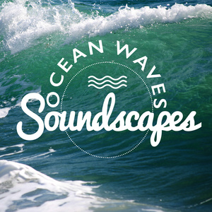 Ocean Waves Soundscapes