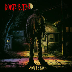 Patterns (feat. Dokta Butcha) (Single Version)
