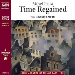 PROUST, M.: Remembrance of Things Past, Vol. 7: Time Regained (Abridged)