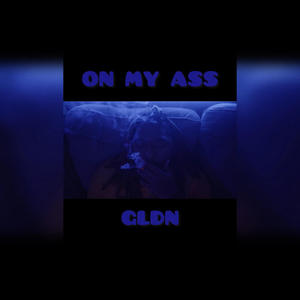 ON MY ASS (Explicit)