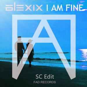 I Am Fine(SC Edit)