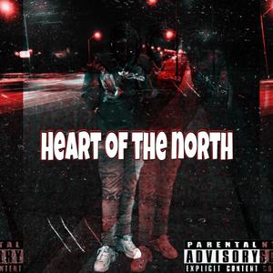 Heart of the North (Explicit)