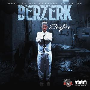 Bezerk (Explicit)