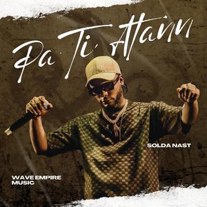 Pa ti atann (feat. Solda Nast & Wave Empire Music)