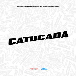 Catucada (Explicit)