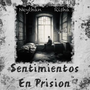 Sentimientos en prisión (feat. Risha)