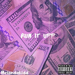 RUN IT UPP (Explicit)