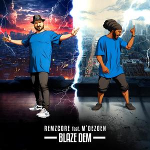 Blaze Dem (feat. M'Dezoen)