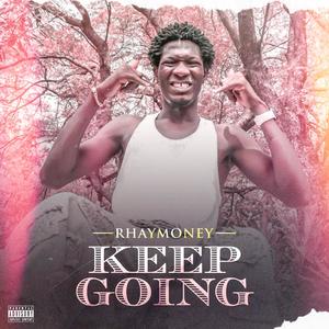 KEEP GOING (Explicit)