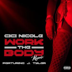 Work the Body (feat. J. Tyler) (Remix|Explicit)