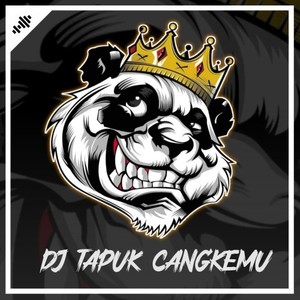 DJ Tapuk Cangkemu (Mix) [Explicit]