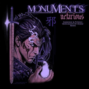 Nefarious (Zardonic & Pythius 'Monuments of Doom' Remix)