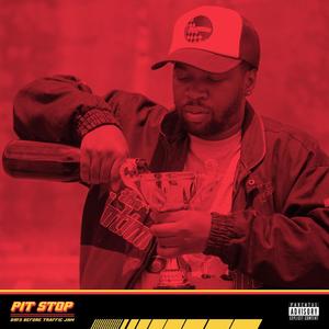 Pit Stop (days before traffic jam (Explicit)