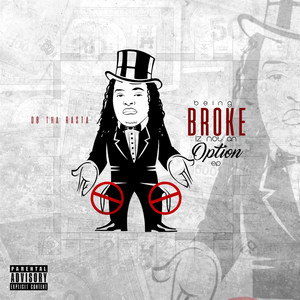 Being Broke Iz Not an Option (Deluxe Version)