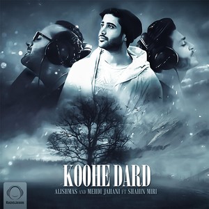 Koohe Dard (feat. Shahin Miri)