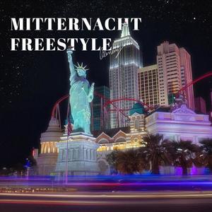 MITTERNACHT FREESTYLE (Explicit)