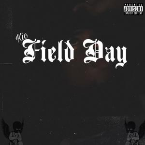 Field Day (Explicit)