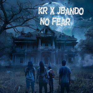 No Fear (feat. JBando) (Explicit)