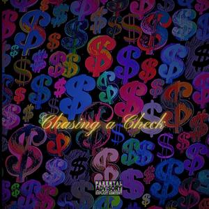 Chasing a Check (feat. Huncho Rel) [Explicit]