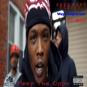 Peep The Opps (Explicit)