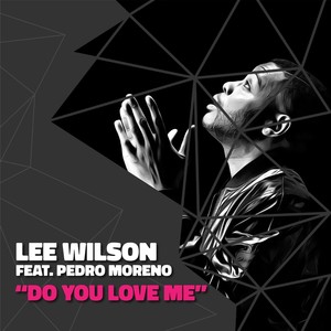 Do You Love Me (feat. Pedro Moreno)