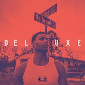 Dellwood (Deluxe) [Explicit]