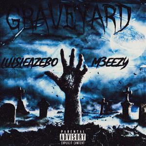 Graveyard (feat. LulsleazeBo) (Explicit)