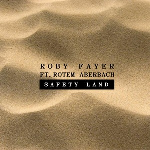 Safety Land (feat. Rotem Aberbach)