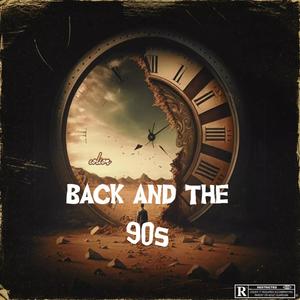 Back And 90s (Explicit)