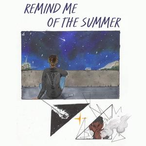 Remind Me of the Summer (Explicit)