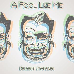 A Fool Like Me