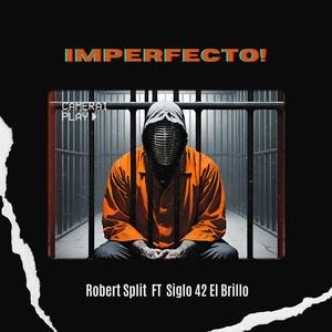 Imperfecto (feat. Siglo 42 El Brillo)