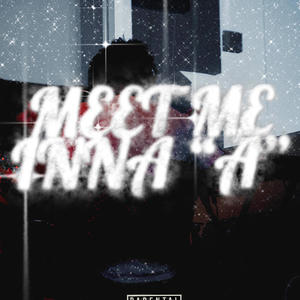 Meet me inna 