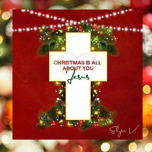 Christmas Is All About You Jesus