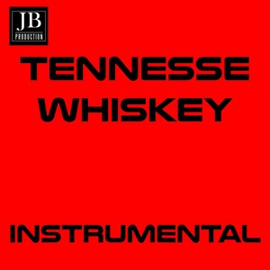 Tennessee Whiskey